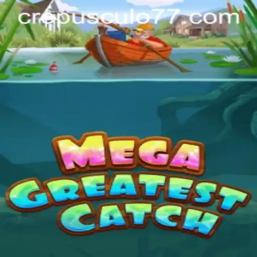 MegaGreatestCatch: O Universo de Desafios Incríveis de Crepusculo777